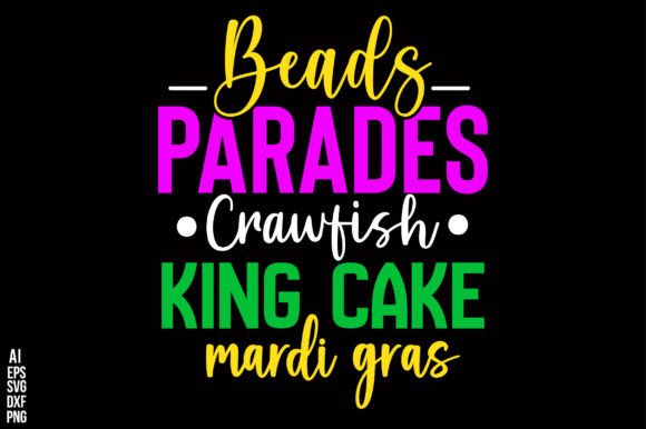 Beads Parades Crawfish King Cake Mardi G Graphics