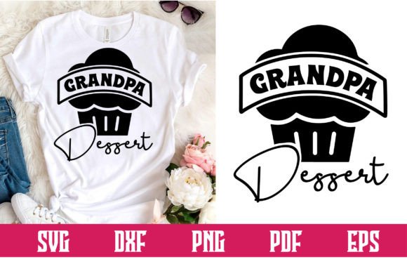 Grandpa Dessert Svg Design: Graphics for Crafts & Content
