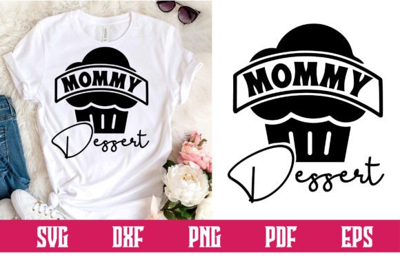 Mommy Dessert Svg Design for Crafts and Graphics