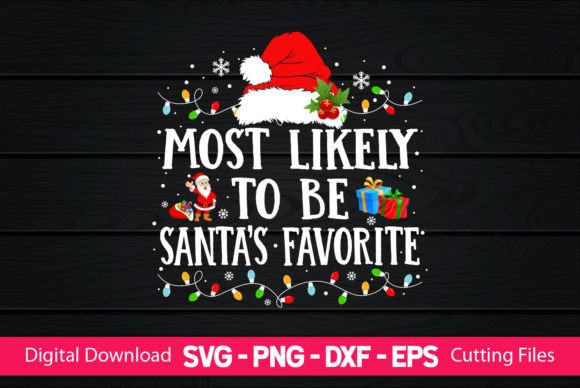 Most Likely to Be Santa's Favorite Graphics and Crafts
