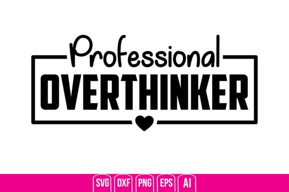 Professional Overthinker: Graphics and Crafts for Digital Sellers