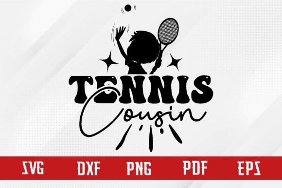 Tennis Cousin Svg Design: Graphics and Crafts