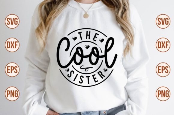 The Cool Sister SVG: Graphics for Crafts and Small Business Branding